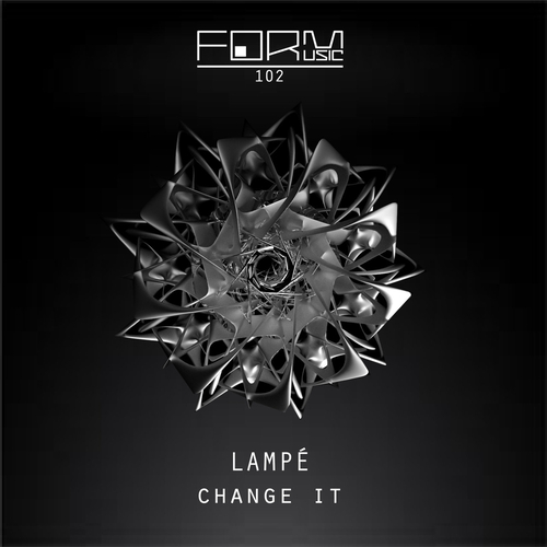 Lampé - Change It [FORM102]